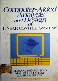 Computer-Aided Analysis and Design of LINEAR CONTROL SYSTEMS