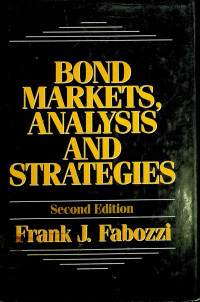 BOND MARKETS, ANALYSIS AND STRATEGIES, SECOND EDITION