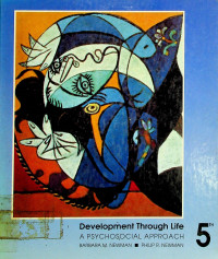 Development Trough Life: A PSYCHOSOCIAL APPROACH, FIFTH EDITION