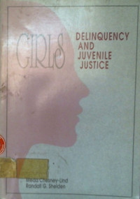 GIRLS, DELINQUENCY AND JUVENILE JUSTICE