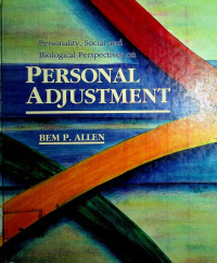 Personality, Social and Biological Perspektives on PERSONAL ADJUSMENT