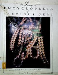 The Larousse ENCYCLOPEDIA of PRECIOUS GEMS