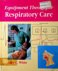 Equipment Theory for Respiratory Care