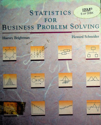 STATISTICS FOR BUSINESS PROBLEM SOLVING