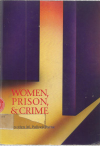 WOMEN, PRISON, & CRIME