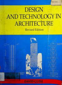 DESIGN AND TECHNOLOGY IN ARCHITECTURE, Revised Edition