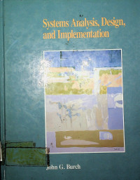 Systems Analysis, Design, and Implementation