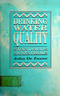 DRINKING WATER QUALITY: STANDARDS AND CONTROLS