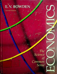 ECONOMICS: The Science of Common Sense, Seventh Edition