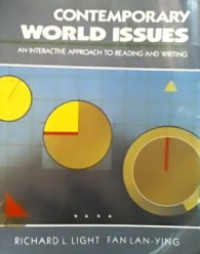 CONTEMPORARY WORLD ISSUES; AN INTERACTIVE APPROACH TO READING AND WRITING