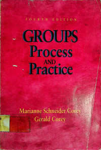 GROUPS Process AND Practice, FOURTH EDITION