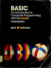 BASIC: An Introduction to Computer Programming with the Apple, Third Edition