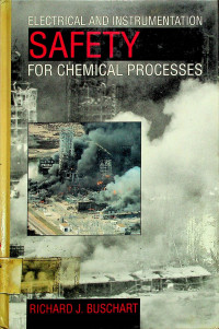 ELECTRICAL AND INSTRUMENTATION SAFETY FOR CHEMICAL PROCESSES