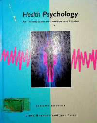 Health Psychology: An Introduction to Behavior and Health, SECOND EDITION