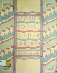 STORIES TO TELL OUR CHILDREN