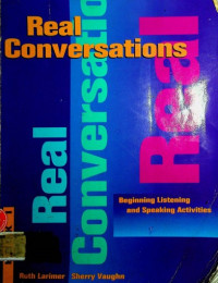 Real Conversations: BeginningListeningand Speaking Activities