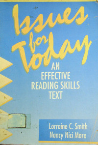 Issues for Today:  AN EFFECTIVE READING SKILLS TEXT