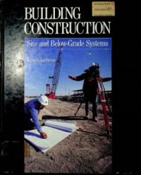 BUILDING CONSTRUCTION : Site and Below-Grade Systems