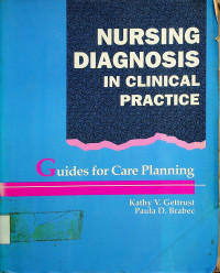 NURSING DIAGNOSIS IN CLINICAL PRACTICE; Guides for Care Planning