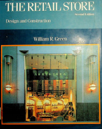 THE RETAIL STORE: Design and Construction, second edition