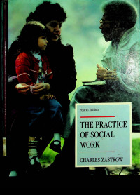 THE PRACTICE OF SOCIAL WORK, Fourth Edition