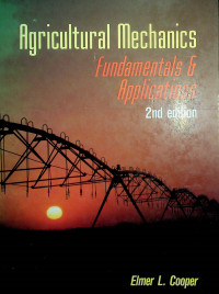 Agricultural mechanics: Fundamentals & Applications, 2nd Edition