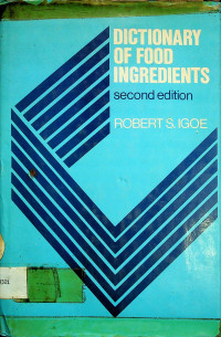 DICTIONARY OF FOOD INGREDIENTS, second edition