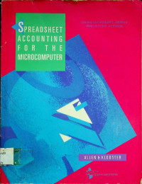 SPREADSHEET ACCOUNTING FOR THE MICROCOMPUTER; USING MICROSOFT WORKS MACINTOSH VERSION