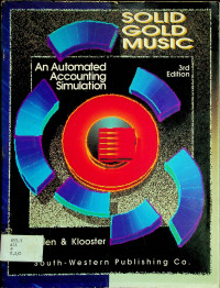 SOLID GOLD MUSIC; An Automated Accounting Simulation 3rd Edition