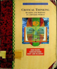 CRITICAL THINKING READING AND WRITING IN A DIVERSE WORLD