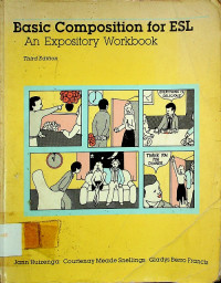 Basic composition for ESL An Expository Workbook, Third Edition