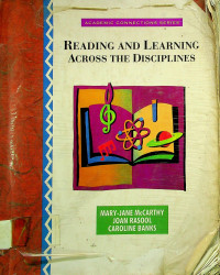 ACADEMIC CONNECTIONS SERIES, READING AND LEARNING ACROSS THE DISCIPLINES