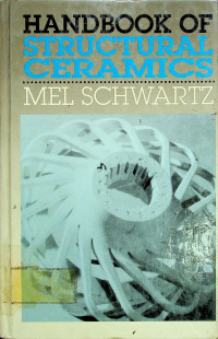 HANDBOOK OF STRUCTURAL CERAMICS