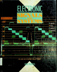 ELECTRONIC SIGNALS AND SYSTEMS: Television, Stereo, Satellite TV, and Automotive