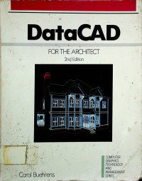 DataCAD FOR THE ARCHITECT 2nd Edition