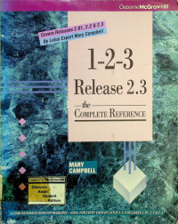 1-2-3 Release 2.3; the COMPLETE REFERENCE