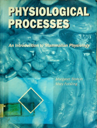 PHYSIOOGICAL PROCESSES: An Introdfuction to Mammalian Physiology