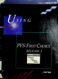 USING PFS: FIRST CHOICE RELEASE 3