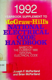 1992 YEARBOOK SUPPLEMENT TO McGw-Hill's NATIONAL ELECTRICAL CODE HANDBOOK: BASED ON THE CURRENT 1990 NATIONAL CODE