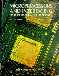 MICROPROCESSORS AND INTERFACING; PROGRAMMING AND HARDWARE SECOND EDITION