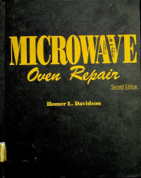MICROWAVE : Oven Repair, Second Edition