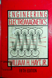 ENGINEERING ELECTROMAGNETICS, FIFTH EDITION