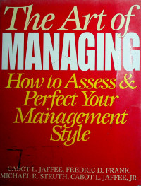 The Art of MANAGING: How to Assess & Perfect Your Management Style