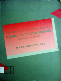 STUDENTS SOLUTION MANUAL Algebra for College Students; Functions and Graphs