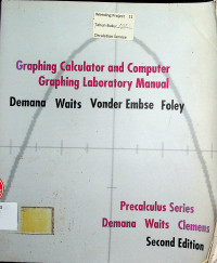 GRAPHING CALCULATOR AND COMPUTER GRAPHING LABORATORY MANUAL : PRECALCULUS SERIES SECOND EDITION