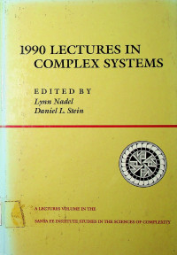 1990 LECTURES IN COMPLEX SYSTEMS