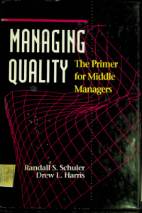 MANAGING QUALITY: The Primer for Middle Managers