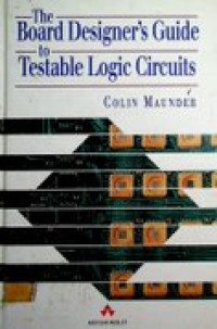 The board designer's guide to testable logic circuits