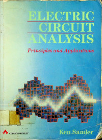 ELECTRIC CIRCUIT ANALYSIS Principles and Applications