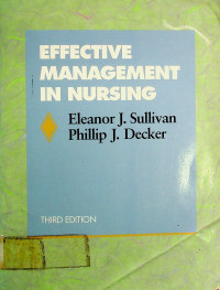 EFFECTIVE MANAGEMENT IN NURSING THIRD EDITION